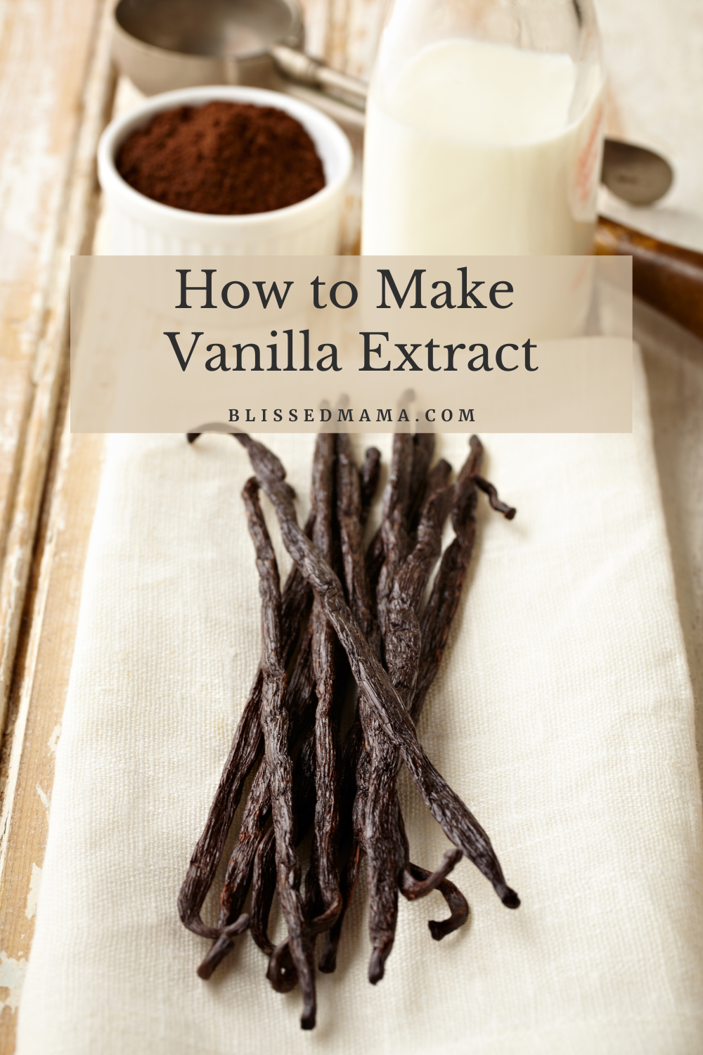 How to Make Vanilla Extract